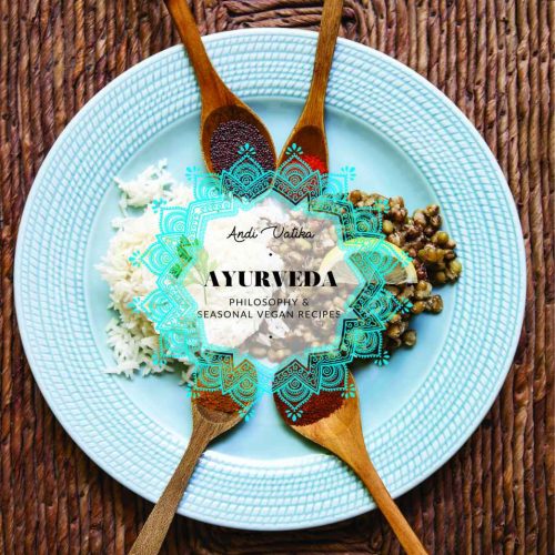 ayurveda-philosophy_seasonal_vegan_recipes